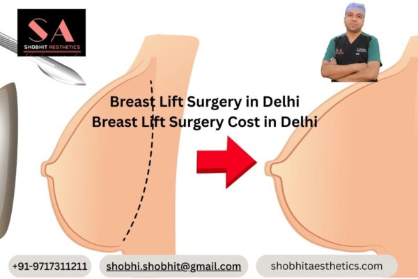 Breast Lift Surgery Cost in Delhi and India – Full Guide Breast Lift Surgery Cost in Delhi