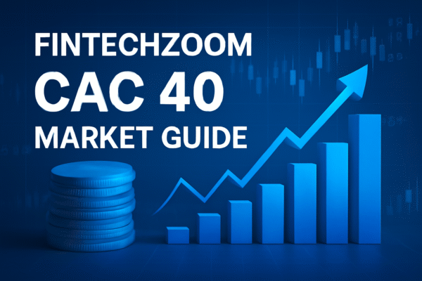 Fintechzoom.com CAC 40 Market Guide Fintechzoom.Com Cac 40