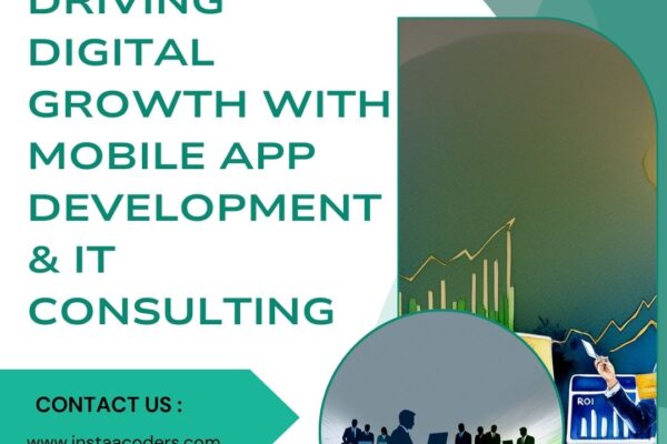 Driving Digital Growth with Mobile App Development & IT Consulting