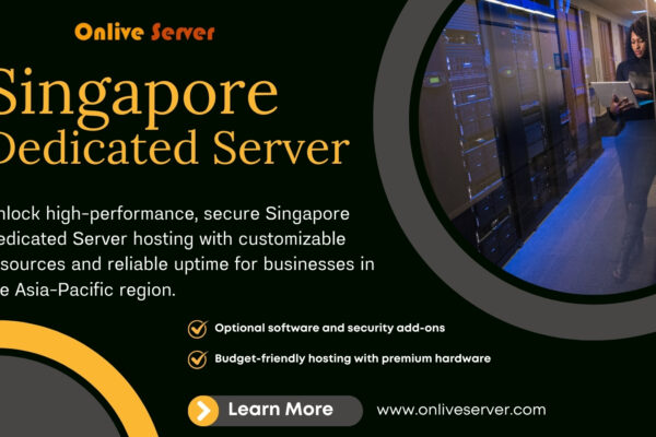 Onlive Server: Streamlined Singapore Dedicated Server for Business Growth Singapore Dedicated Server