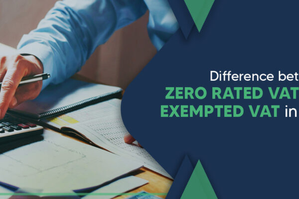 Mastering UAE VAT: A Guide to Zero-Rated Supplies and Exemptions for Businesses Mastering UAE VAT-A Guide to Zero-Rated Supplies and Exemptions for Businesses