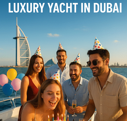 Make Your Birthday Special with a Luxury Yacht Celebration in Dubai